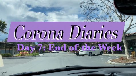 Corona Diaries | Day 7: End of the Week
